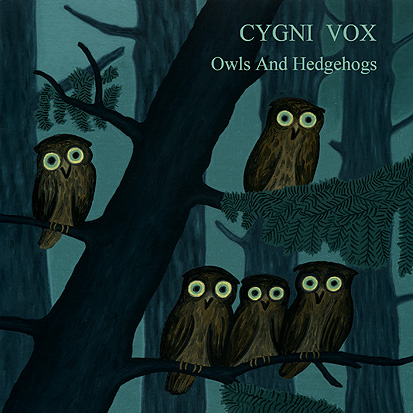 Cygni Vox - Owls And Hedgehogs